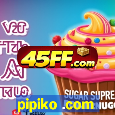 pipiko .com